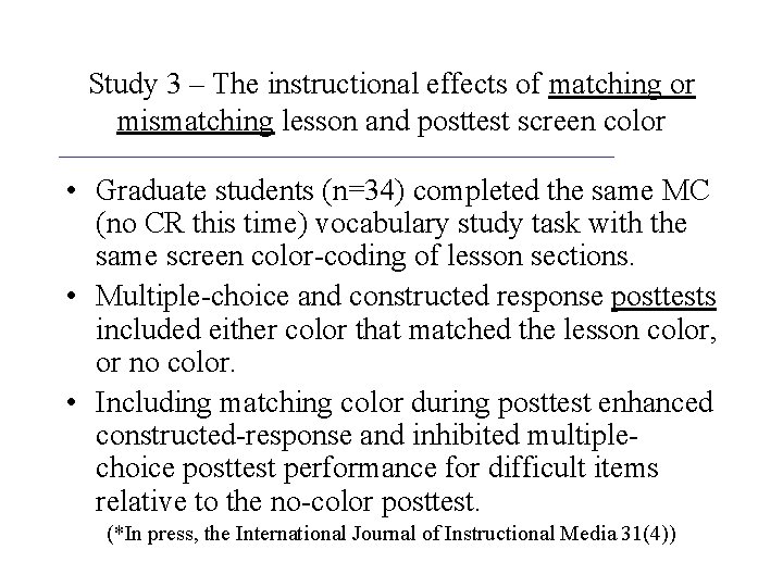 Study 3 – The instructional effects of matching or mismatching lesson and posttest screen
