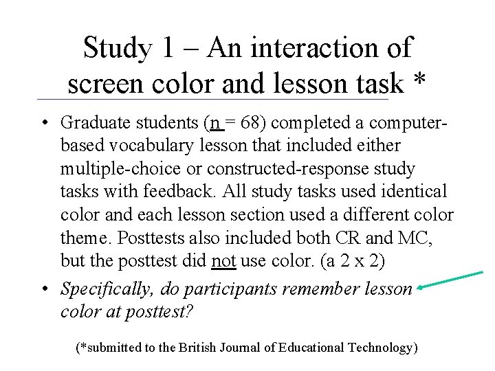 Study 1 – An interaction of screen color and lesson task * • Graduate