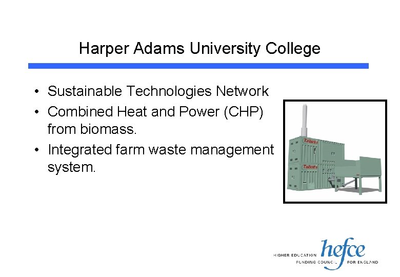 Harper Adams University College • Sustainable Technologies Network • Combined Heat and Power (CHP)
