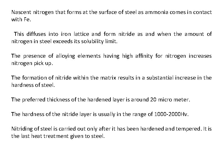 Nascent nitrogen that forms at the surface of steel as ammonia comes in contact