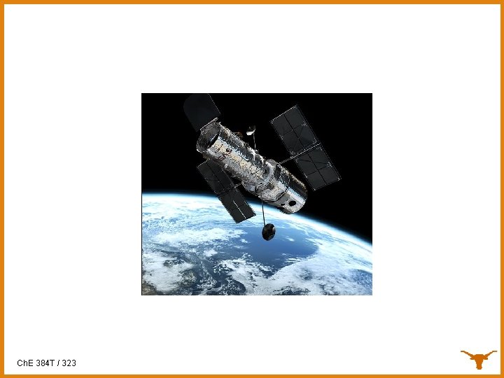 Hubble Telescope Cost $1. 5 Billion Ch. E 384 T / 323 