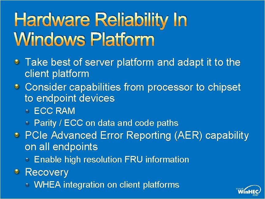 Hardware Reliability In Windows Platform Take best of server platform and adapt it to