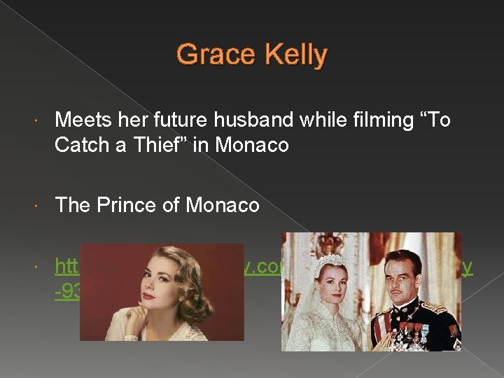 Grace Kelly Meets her future husband while filming “To Catch a Thief” in Monaco