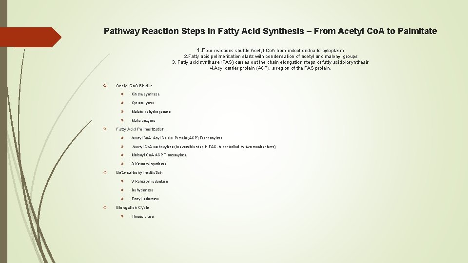 Pathway Reaction Steps in Fatty Acid Synthesis – From Acetyl Co. A to Palmitate