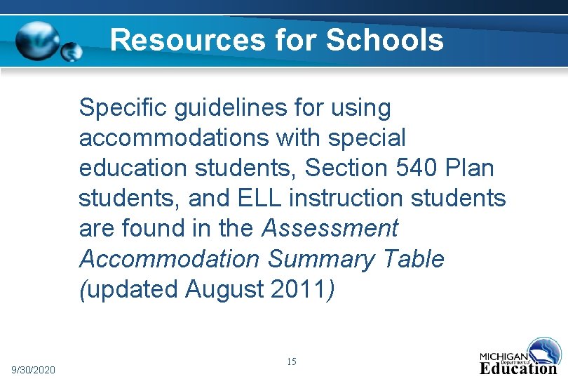 Resources for Schools Specific guidelines for using accommodations with special education students, Section 540
