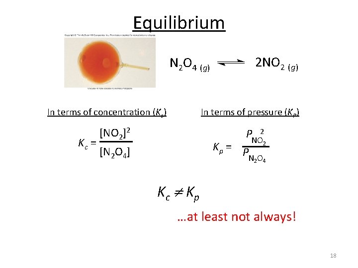 Equilibrium N 2 O 4 (g) In terms of pressure (KP) In terms of
