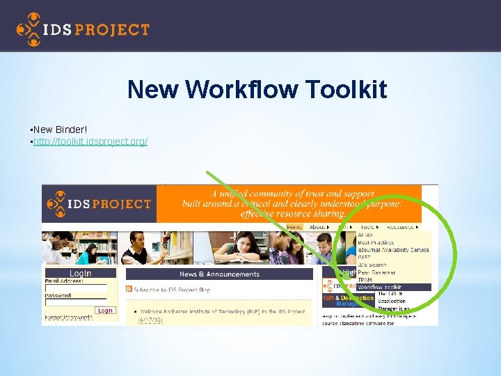 New Workflow Toolkit • New Binder! • http: //toolkit. idsproject. org/ 