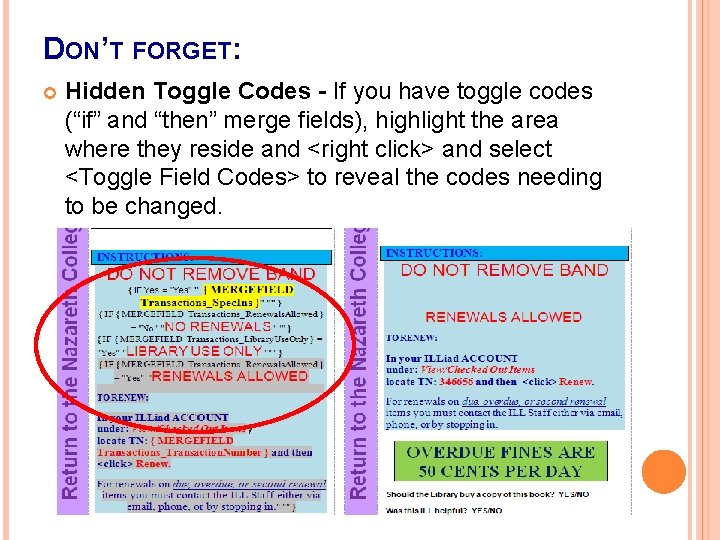DON’T FORGET: Hidden Toggle Codes - If you have toggle codes (“if” and “then”