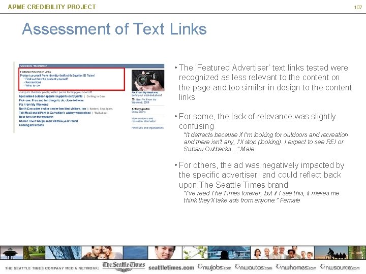 APME CREDIBILITY PROJECT 107 Assessment of Text Links • The ‘Featured Advertiser’ text links