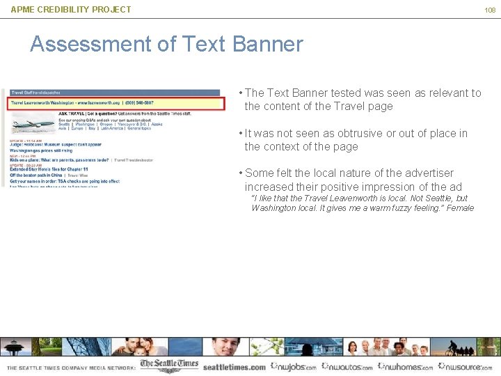 APME CREDIBILITY PROJECT 108 Assessment of Text Banner • The Text Banner tested was