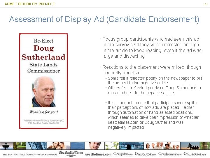 APME CREDIBILITY PROJECT 111 Assessment of Display Ad (Candidate Endorsement) • Focus group participants