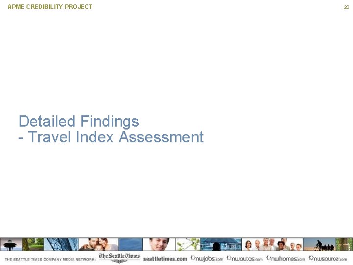APME CREDIBILITY PROJECT Detailed Findings - Travel Index Assessment 20 
