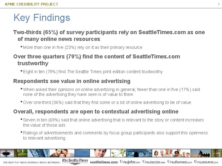 APME CREDIBILITY PROJECT Key Findings Two-thirds (65%) of survey participants rely on Seattle. Times.