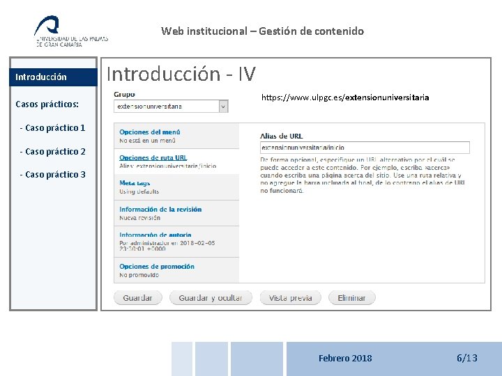 Web institucional – Gestión de contenido Introducción Casos prácticos: Introducción - IV https: //www.