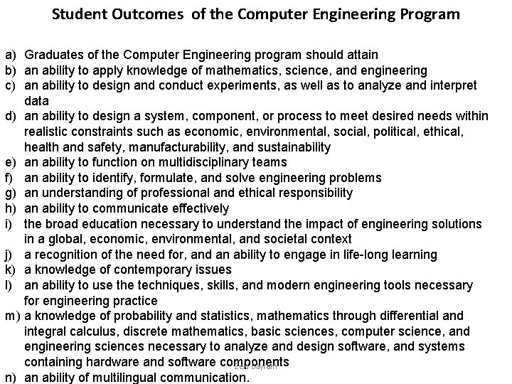 Student Outcomes of the Computer Engineering Program a) Graduates of the Computer Engineering program
