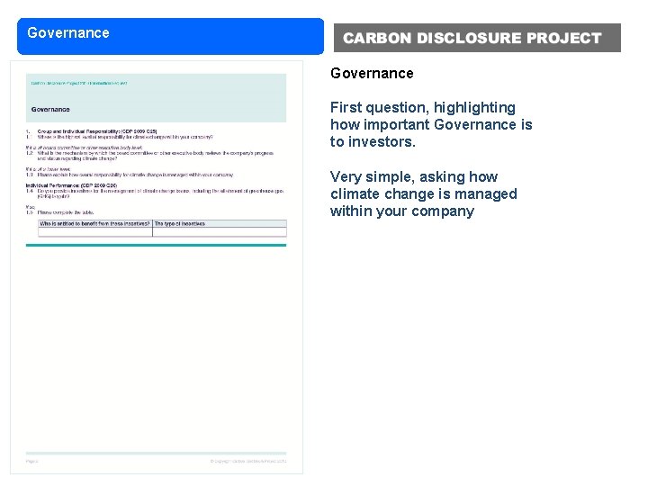 Governance First question, highlighting how important Governance is to investors. Very simple, asking how