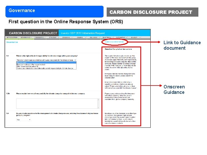 Governance First question in the Online Response System (ORS) Link to Guidance document Onscreen