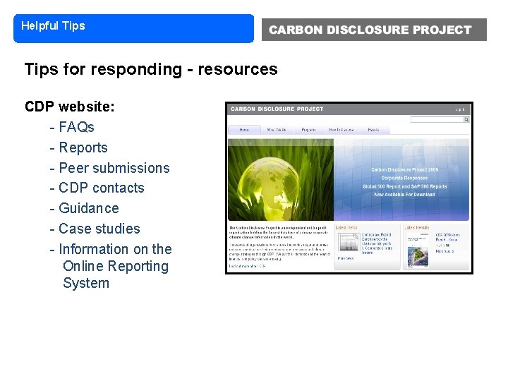 Helpful Tips for responding - resources CDP website: - FAQs - Reports - Peer