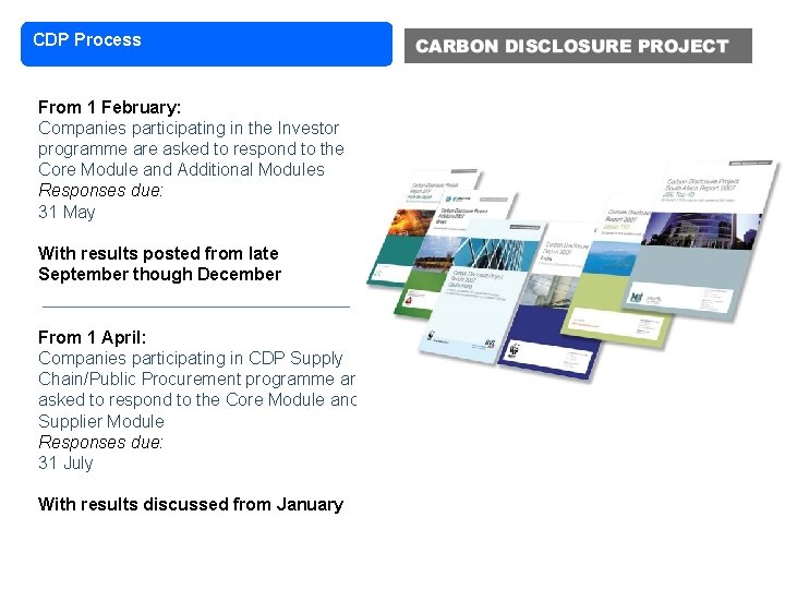 CDP Process From 1 February: Companies participating in the Investor programme are asked to