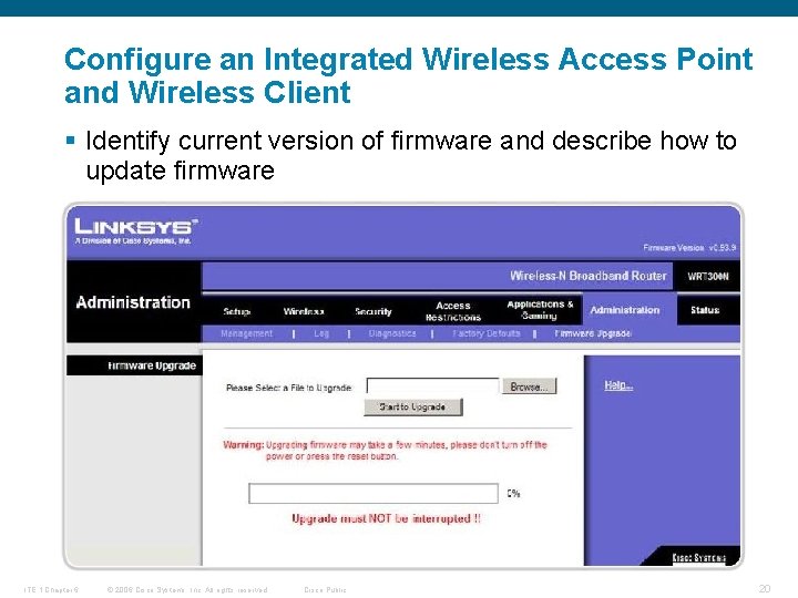 Configure an Integrated Wireless Access Point and Wireless Client § Identify current version of