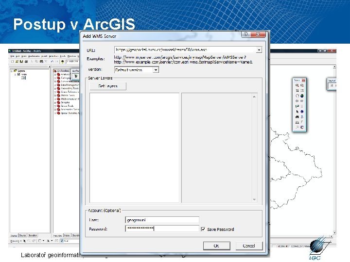 Postup v Arc. GIS Laboratoř geoinformatiky a kartografie 