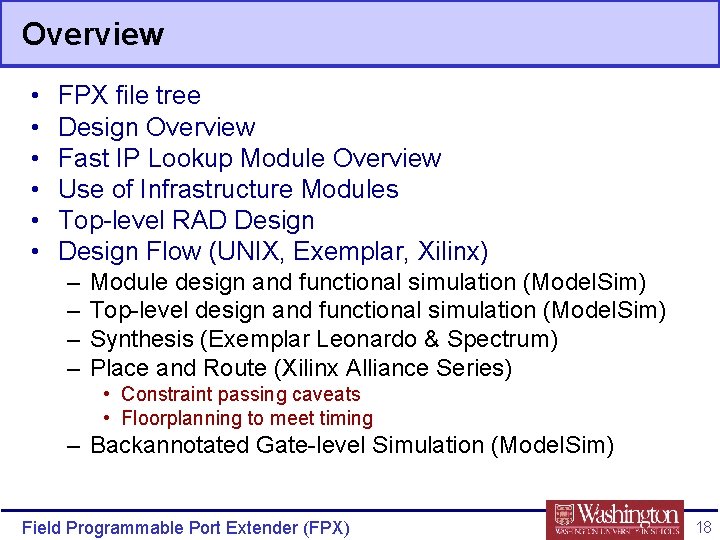 Overview • • • FPX file tree Design Overview Fast IP Lookup Module Overview