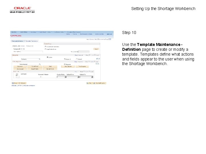 Setting Up the Shortage Workbench Step 10 Use the Template Maintenance Definition page to