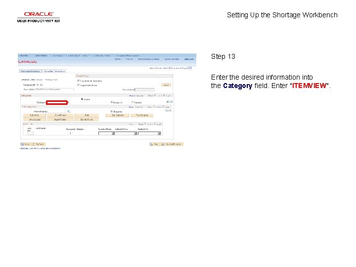 Setting Up the Shortage Workbench Step 13 Enter the desired information into the Category