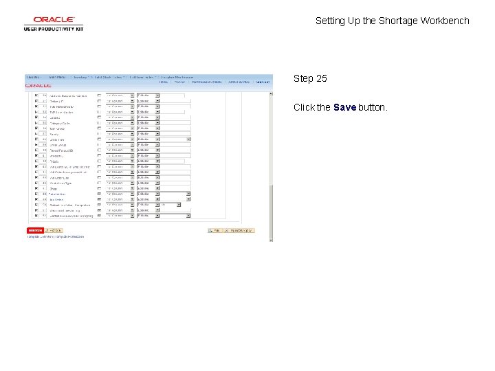 Setting Up the Shortage Workbench Step 25 Click the Save button. 