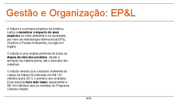 Gestão e Organização: EP&L A Natura é a primeira empresa da América Latina a