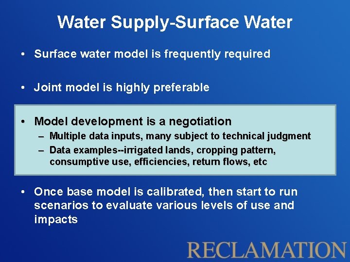 Water Supply-Surface Water • Surface water model is frequently required • Joint model is