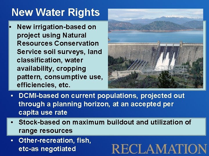 New Water Rights • New irrigation-based on project using Natural Resources Conservation Service soil