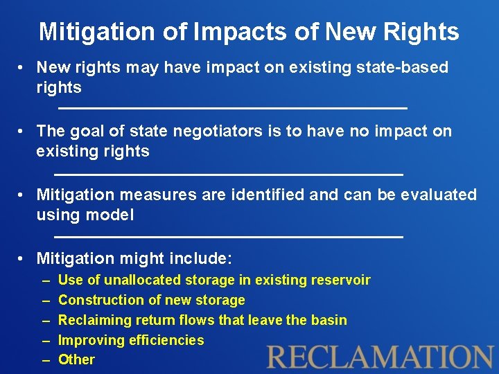 Mitigation of Impacts of New Rights • New rights may have impact on existing