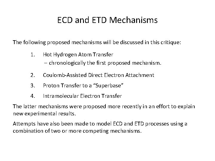 ECD and ETD Mechanisms The following proposed mechanisms will be discussed in this critique: