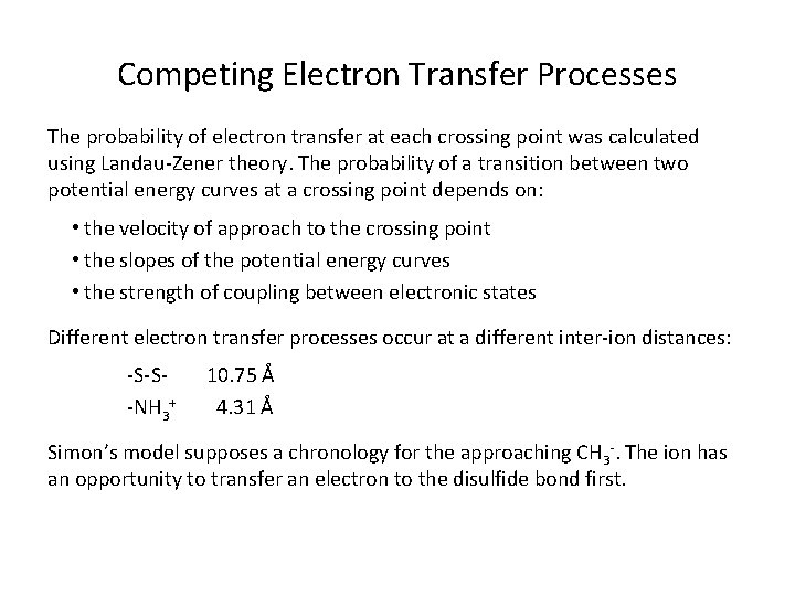 Competing Electron Transfer Processes The probability of electron transfer at each crossing point was