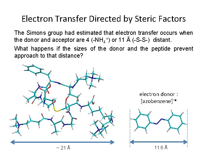 Electron Transfer Directed by Steric Factors The Simons group had estimated that electron transfer