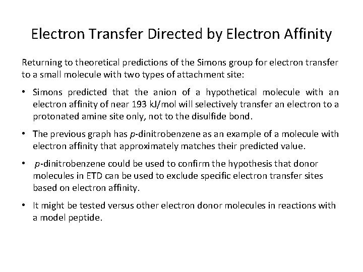 Electron Transfer Directed by Electron Affinity Returning to theoretical predictions of the Simons group