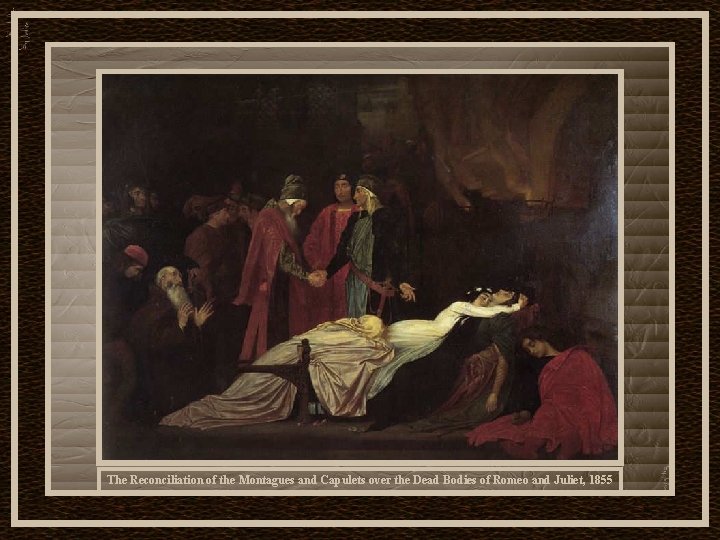The Reconciliation of the Montagues and Capulets over the Dead Bodies of Romeo and