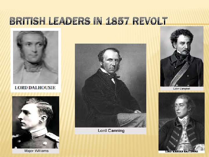 BRITISH LEADERS IN 1857 REVOLT 