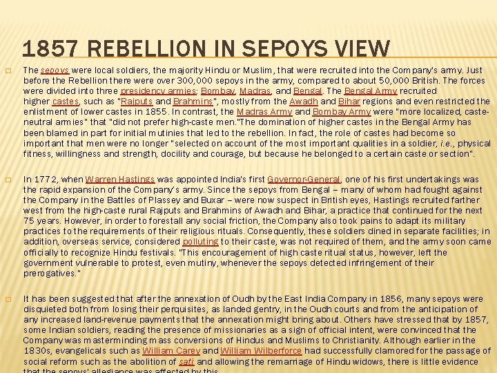 1857 REBELLION IN SEPOYS VIEW � The sepoys were local soldiers, the majority Hindu