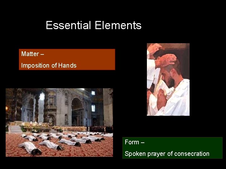 Essential Elements Matter – Imposition of Hands Form – Spoken prayer of consecration 