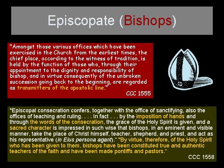 Episcopate (Bishops) "Amongst those various offices which have been exercised in the Church from
