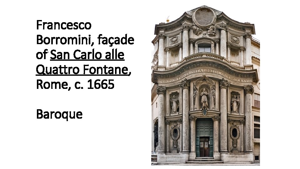 Francesco Borromini, façade of San Carlo alle Quattro Fontane, Rome, c. 1665 Baroque 
