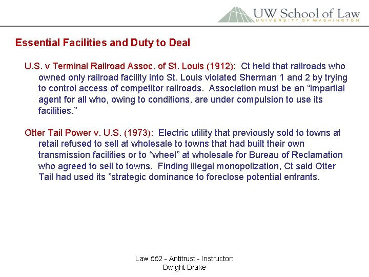 Essential Facilities and Duty to Deal U. S. v Terminal Railroad Assoc. of St.