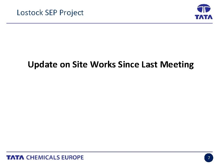 Lostock SEP Project Update on Site Works Since Last Meeting 7 