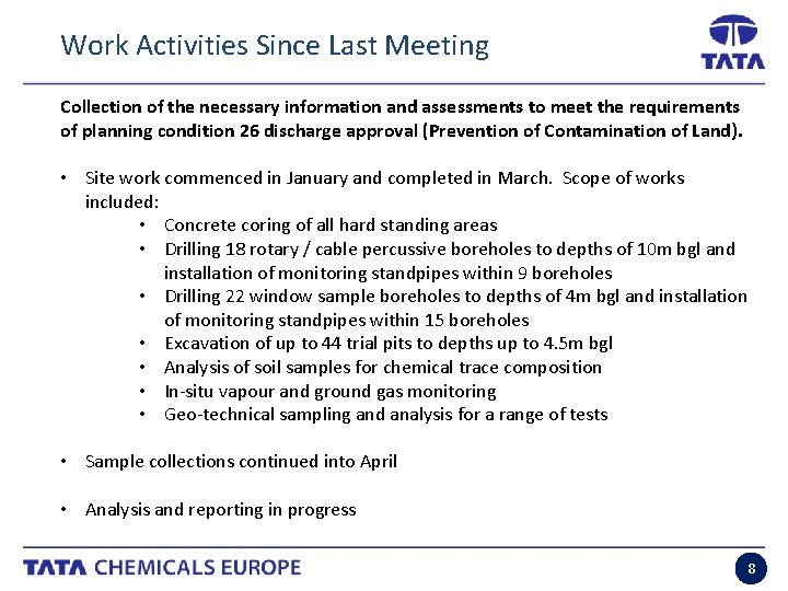 Work Activities Since Last Meeting Collection of the necessary information and assessments to meet