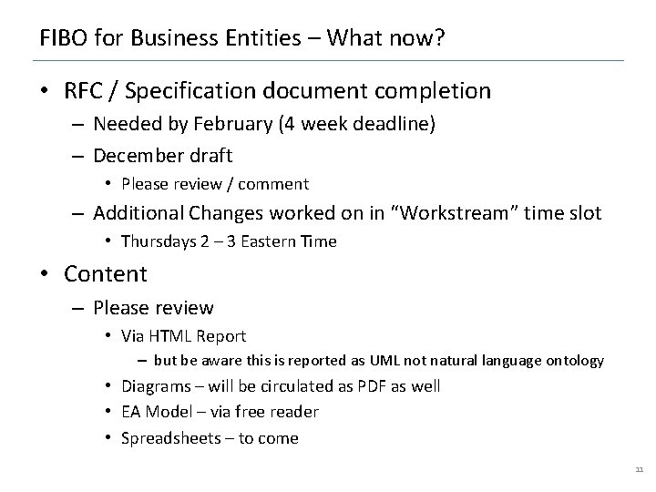 FIBO for Business Entities – What now? • RFC / Specification document completion –