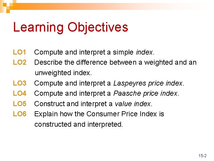 Learning Objectives LO 1 LO 2 LO 3 LO 4 LO 5 LO 6