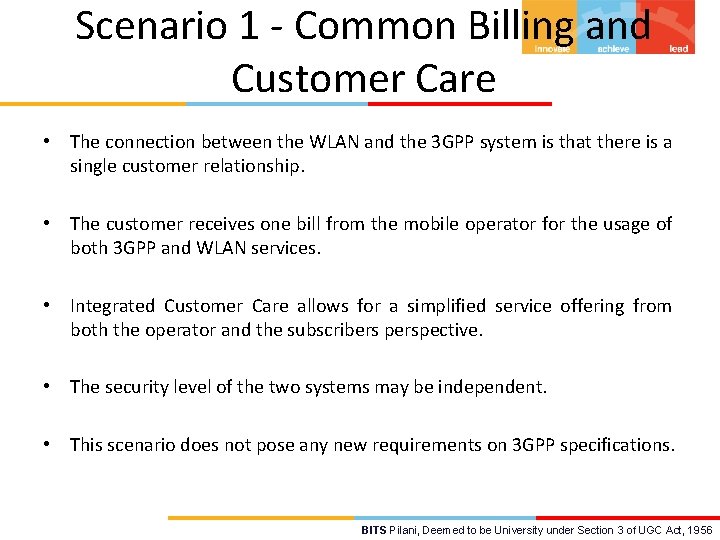 Scenario 1 - Common Billing and Customer Care • The connection between the WLAN