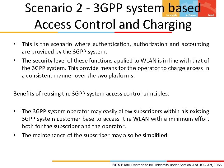 Scenario 2 - 3 GPP system based Access Control and Charging • This is